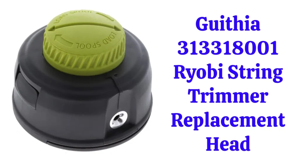 Guithia 313318001 Ryobi String Trimmer Replacement Head