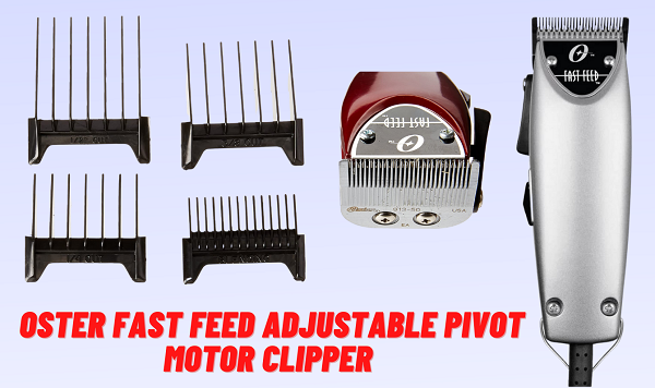 OSTER Fast Feed Adjustable Pivot Motor Fade Clippers