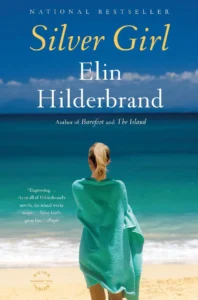 Silver Girl Book - Elin Hilderbrand